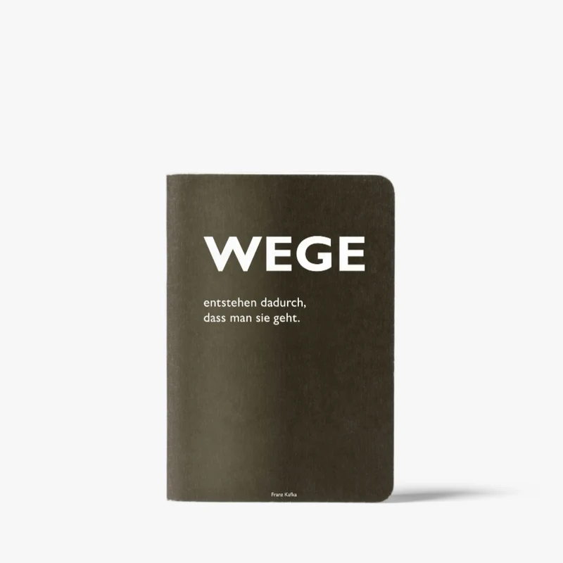 Notizheft "Wege entstehen dadurch, dass man sie geht"