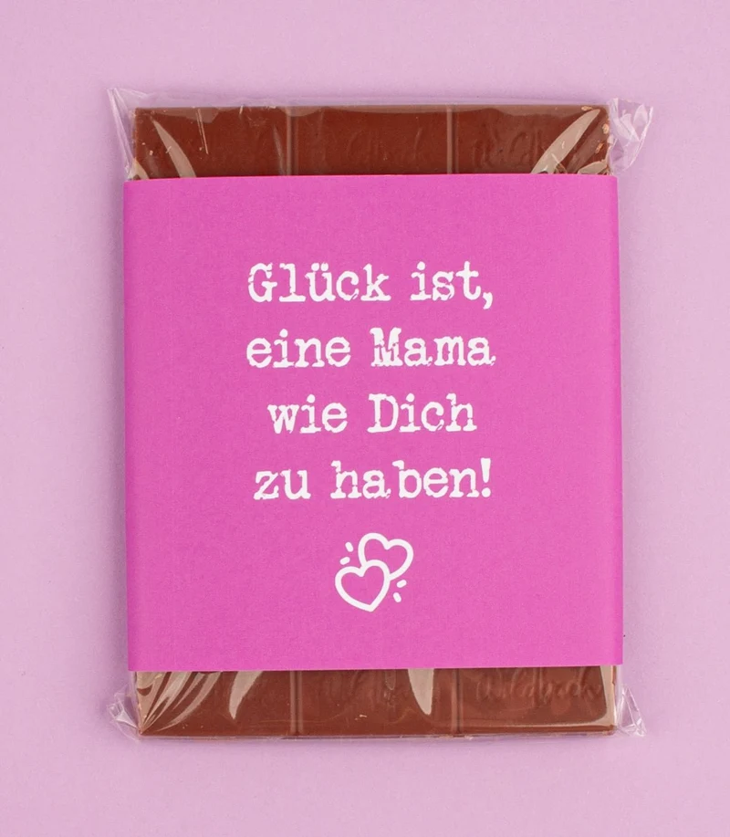 Schokolade "Eine Mama wie Dich zu haben!"