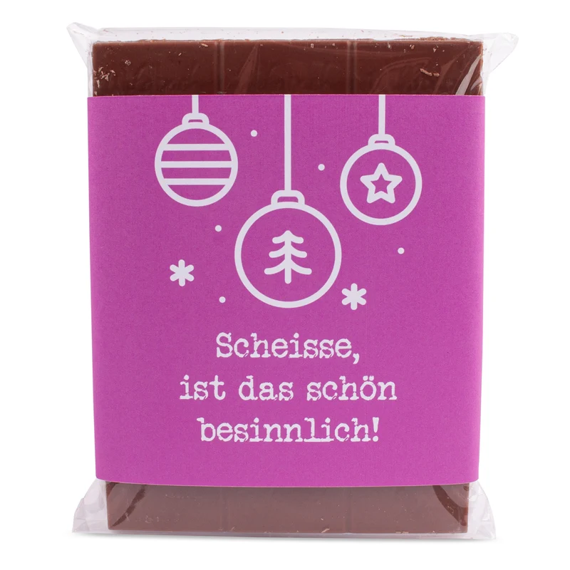 Schokolade "Scheisse, ist das schön besinnlich!"