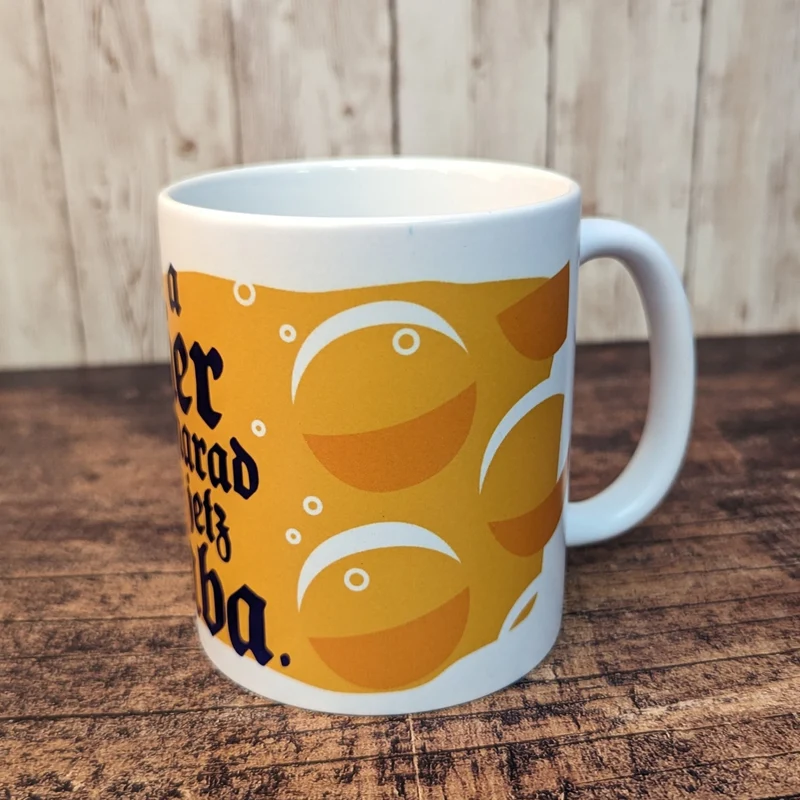 Tasse "a Bier waarad ma jetz liaba"
