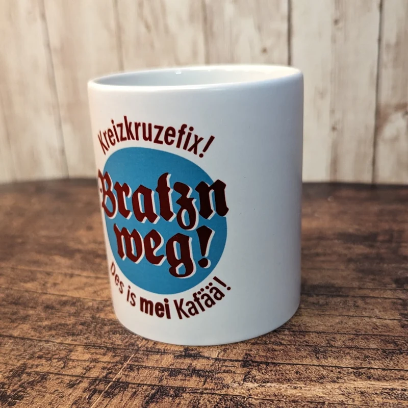 Tasse "Bratzn weg!"