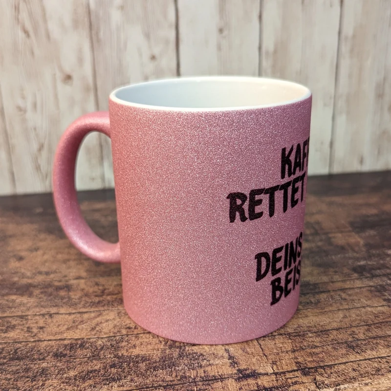 Glitzertasse "Kaffää rettet Leben!"
